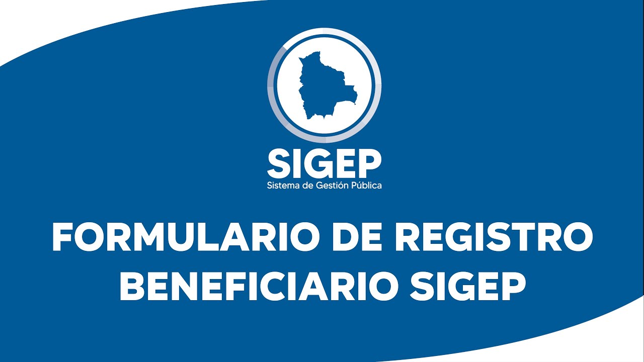 FORMULARIO DE REGISTRO BENEFICIARIO SIGEP