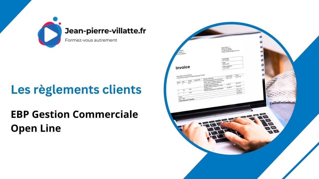 Tutoriel Reglement client et remise en banque sur EBP gestion commerciale open line