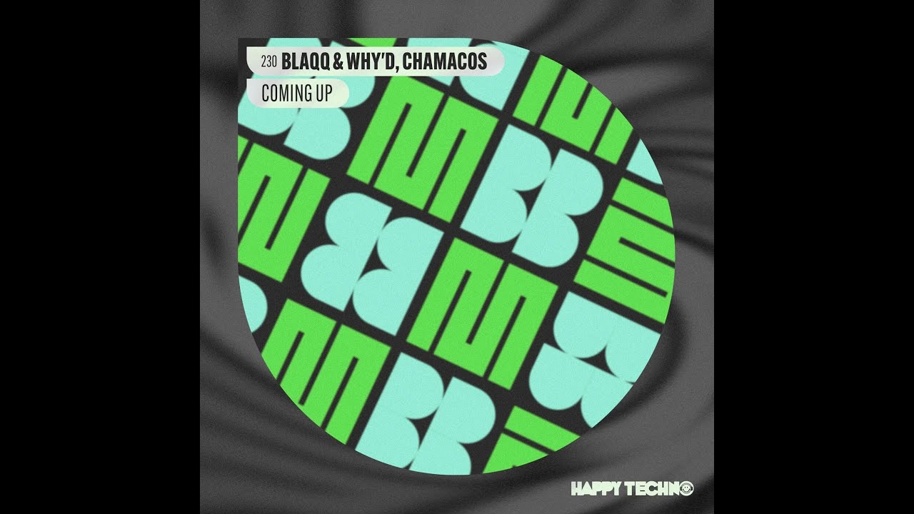 Blaqq & Why'd, Chamacos - Coming Up (Original Mix)