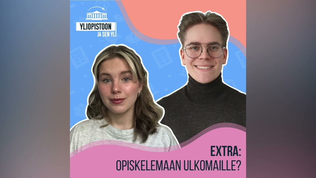 Extra: Opiskelemaan ulkomaille?