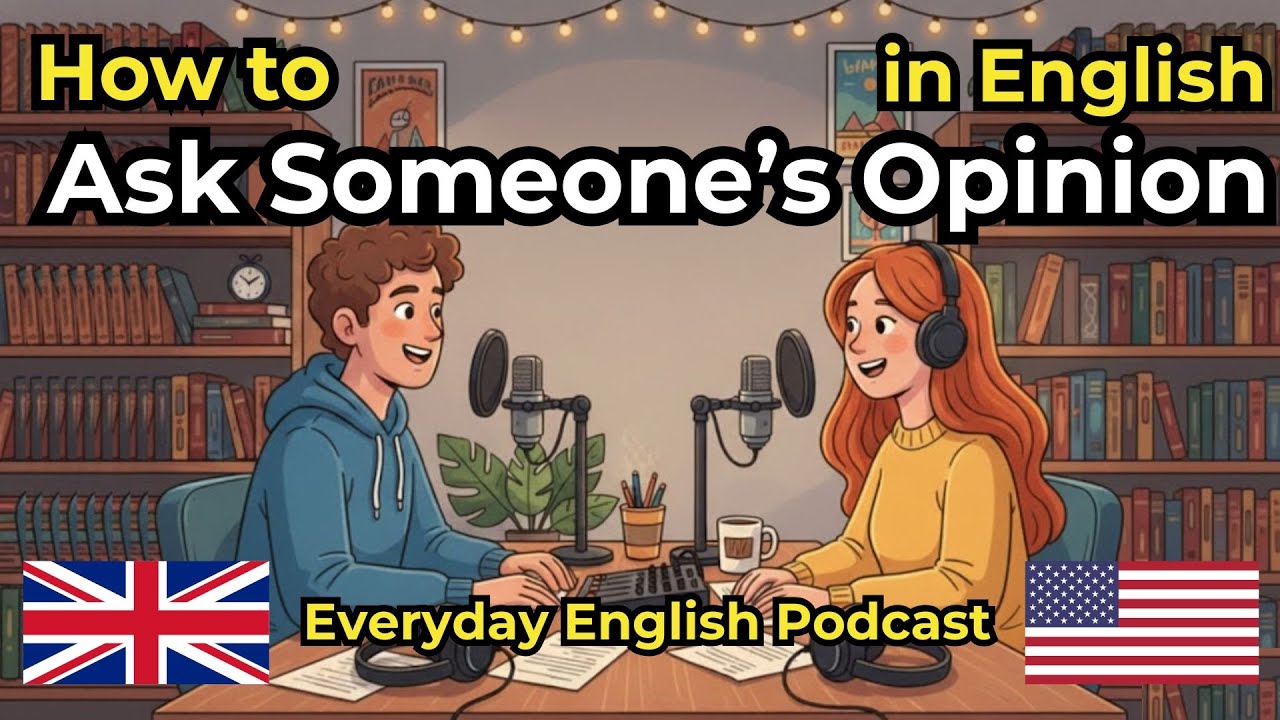 How to Ask Someone’s Opinion in English