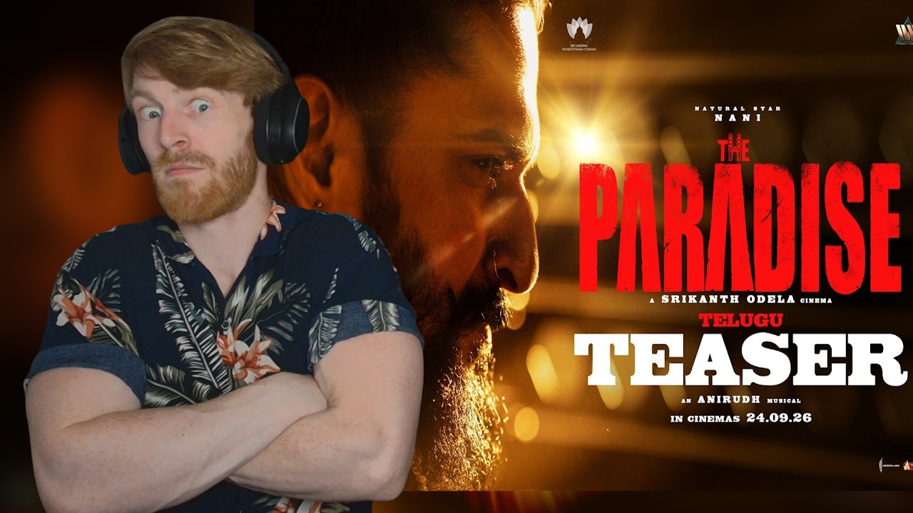 Официальный ТИЗЕР фильма Paradise | Нани | Шрикант Одела | Анируд Равичандер &bull; Реакция иностранца