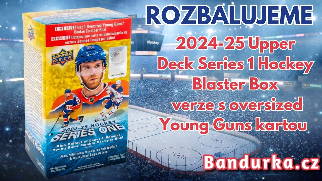 2024-25 Upper Deck Series 1 Hockey Blaster Box verze s oversized Young Guns kartou - Bandurka.cz ❄️
