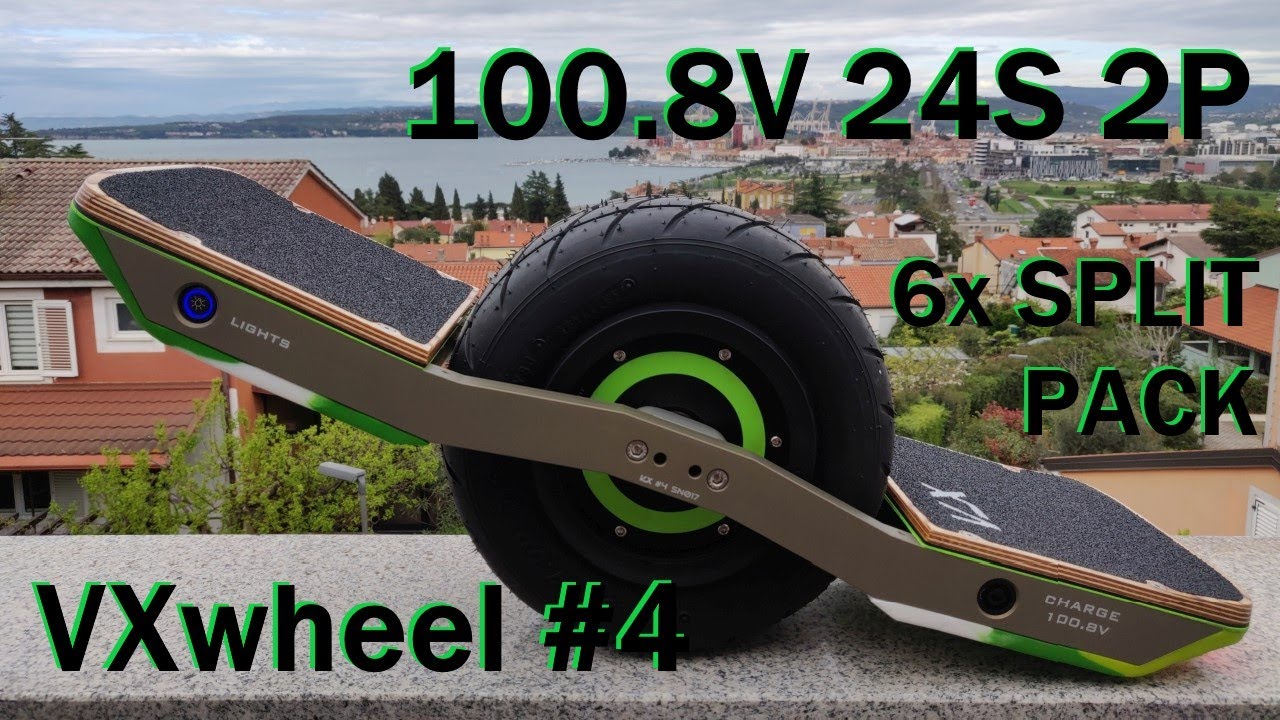 VXwheel 4 - DIY 100.8V Split Pack VESC onewheel - EP1 Battery