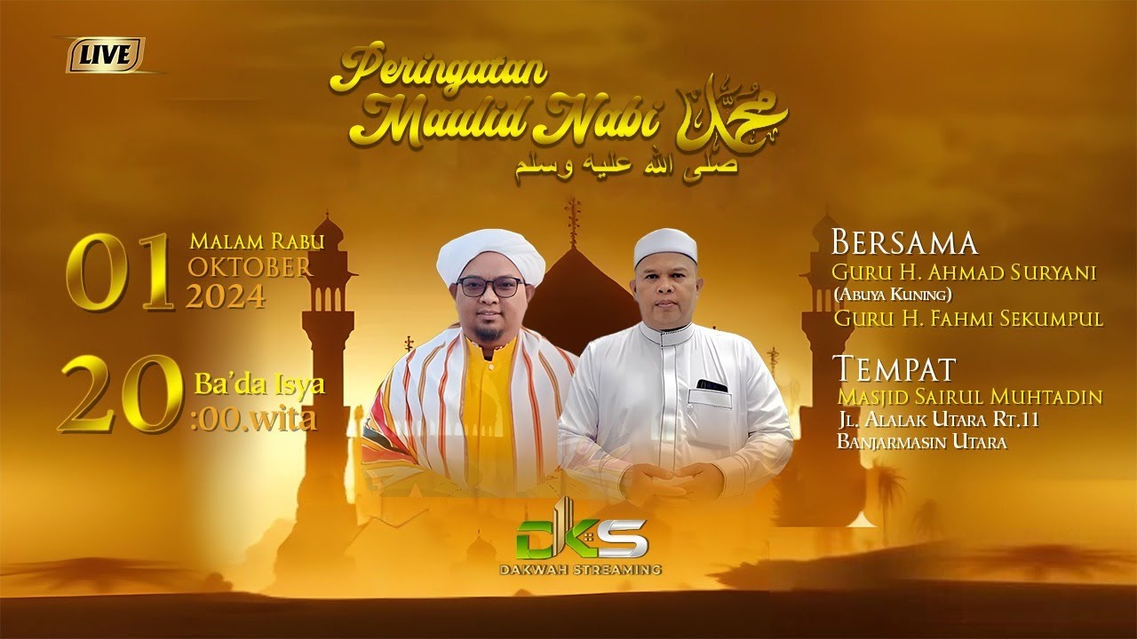 LIVE || Maulid Nabi Muhammad Saw. Bersama Guru H.Fahmi Sekumpul & Guru H.Ahmad Suryani Abuya Kuning