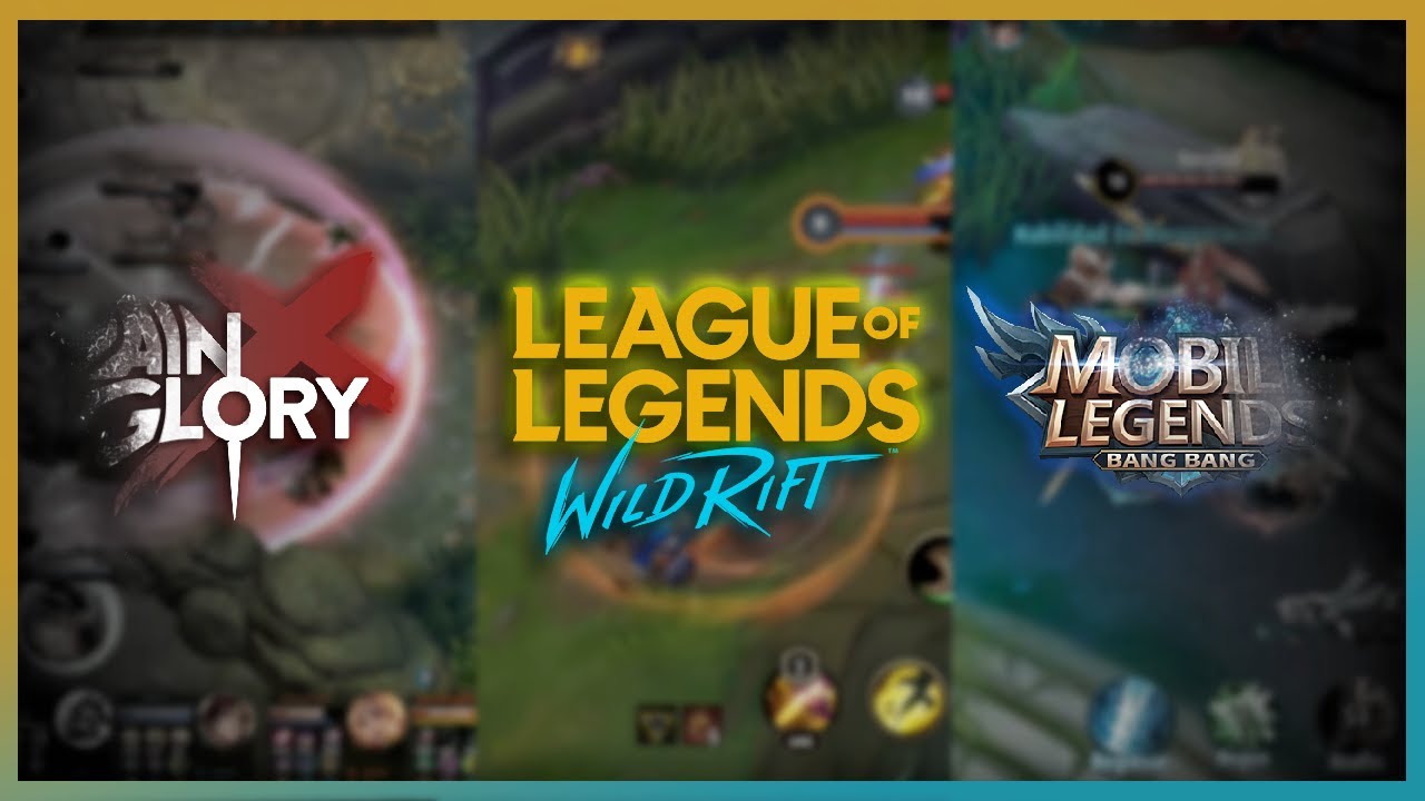 The CLASH of mobile MOBAS: Wild Rift Vs. Mobile Legends Vs. Vainglory