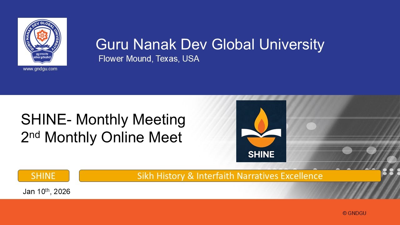 Meet#2 GNDGU SHINE (Sikh History & Interfaith Narratives Excellence)