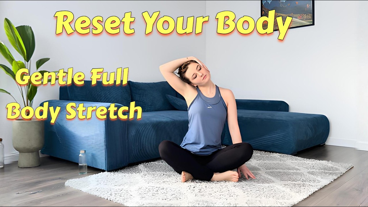 Gentle Full Body Stretching | Relax & Release Tension