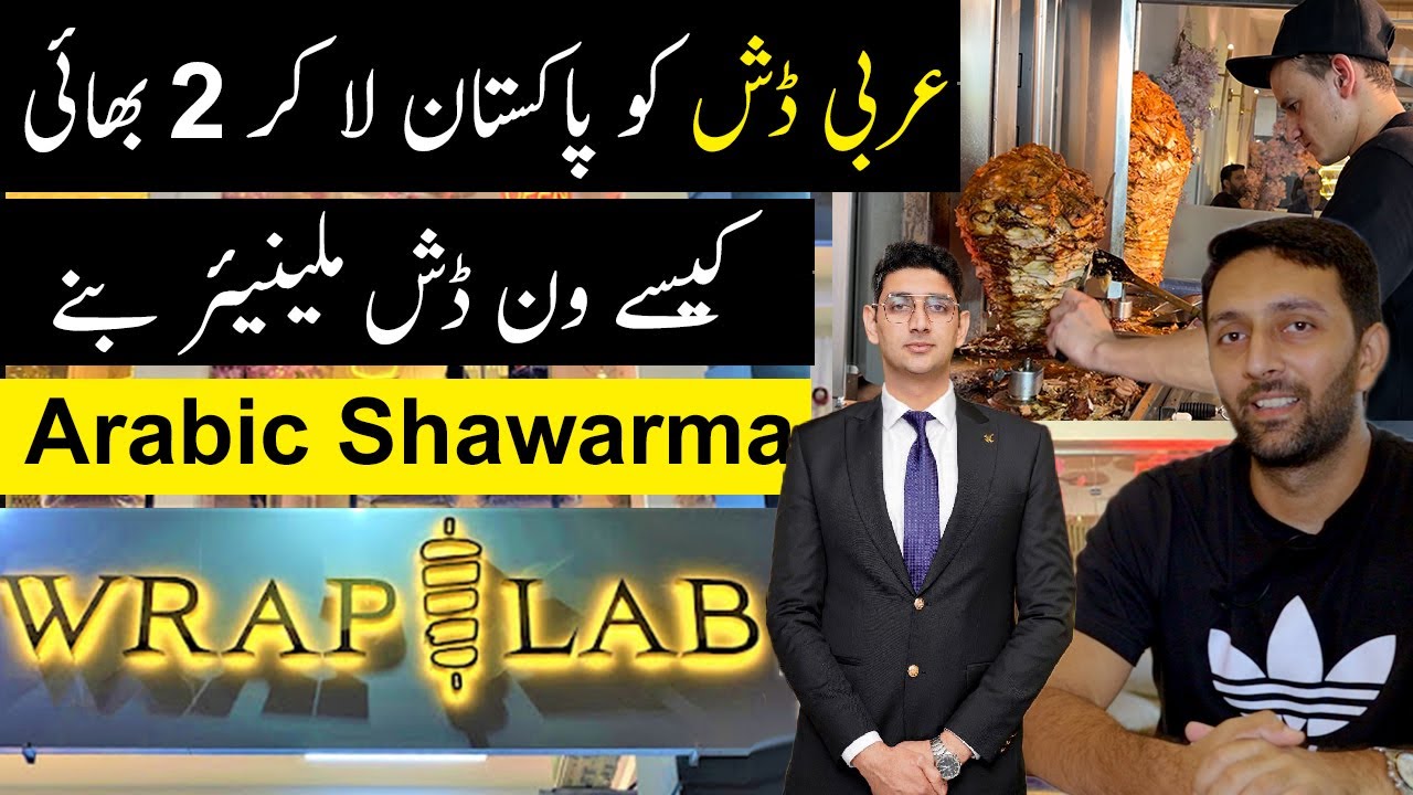 Arabic Shawarma One Dish Millionaires | Wrap Lab | i8 Markaz Islamabad (BUSINESS IDEA)