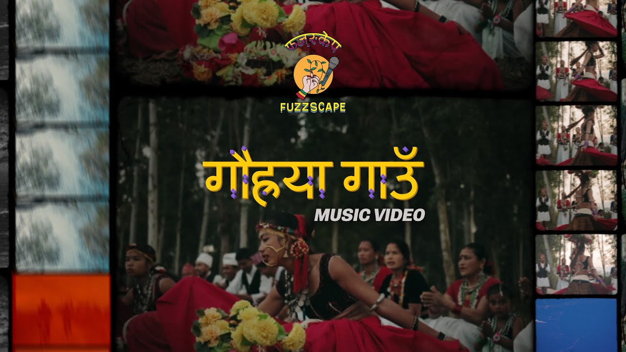 FUZZSCAPE 'GAURHYA GAUN' MUSIC VIDEO