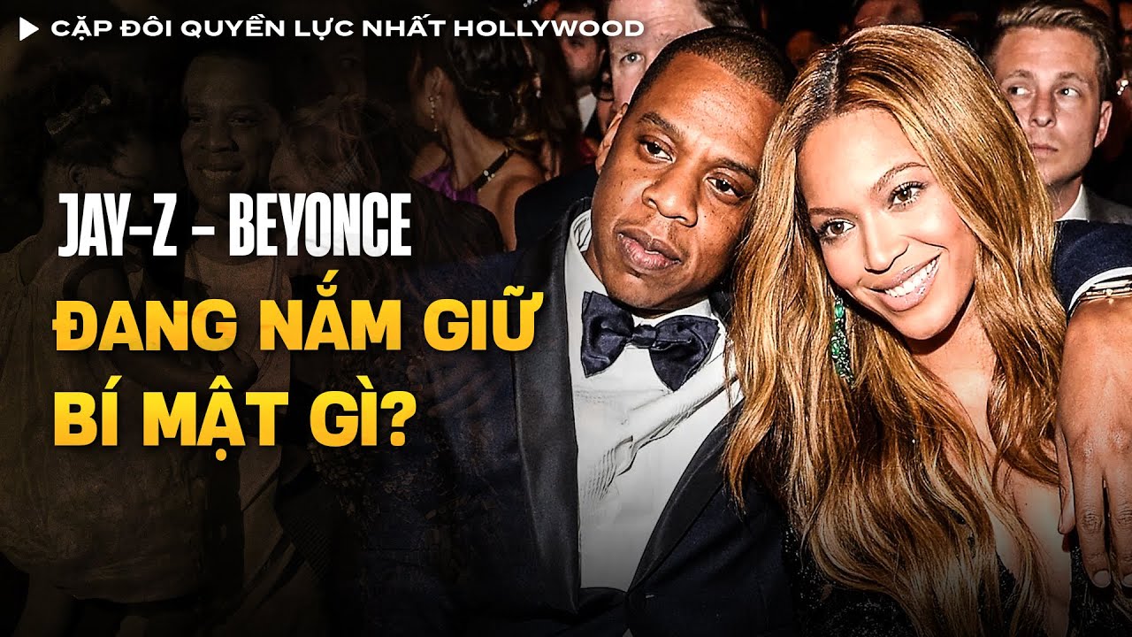 Cặp Đôi Quyền Lực Nhất Hollywood Jay-Z - Beyonce Và Mối Quan Hệ Với Diddy | Vụ Án Có Thật