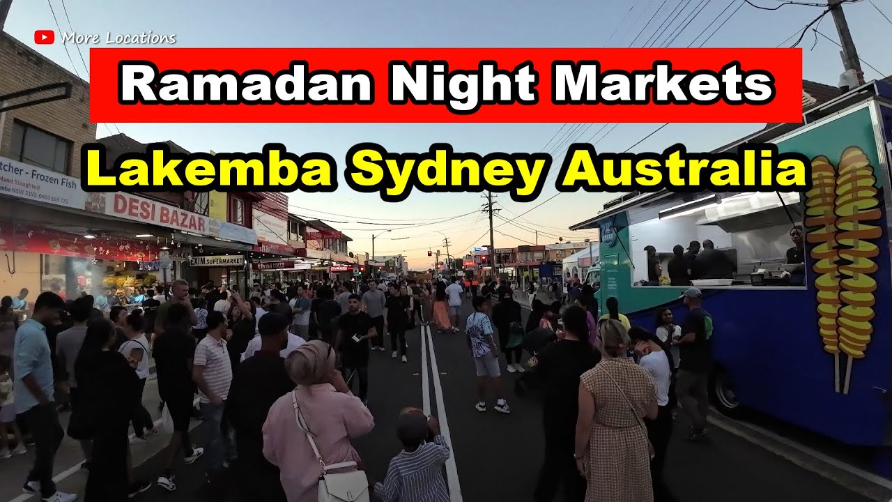 Ramadan in Sydney Australia 2024 | Lakemba Ramadan Night Markets