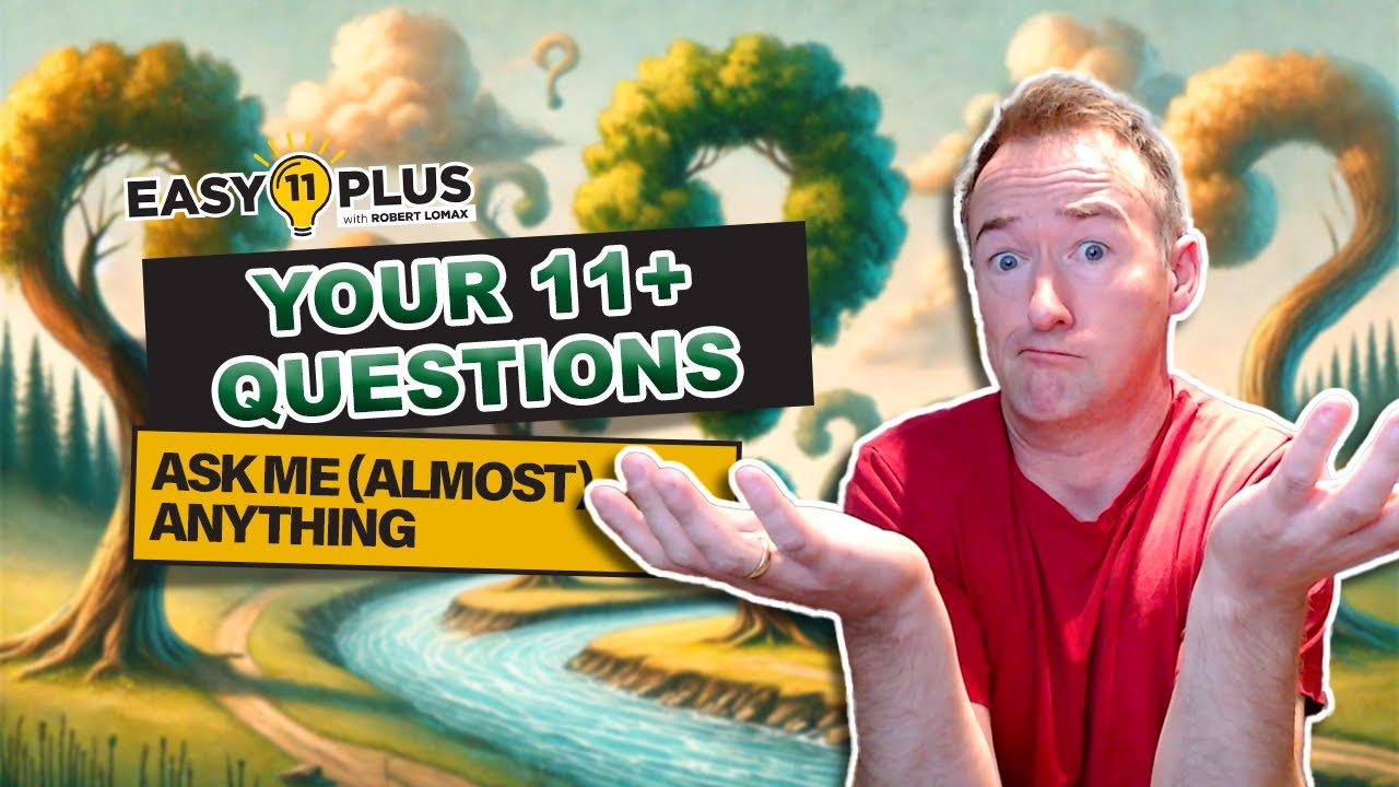11+ Exam Preparation Q&A Session | Ask Me (Almost) Anything! | Easy 11 Plus LIVE 145