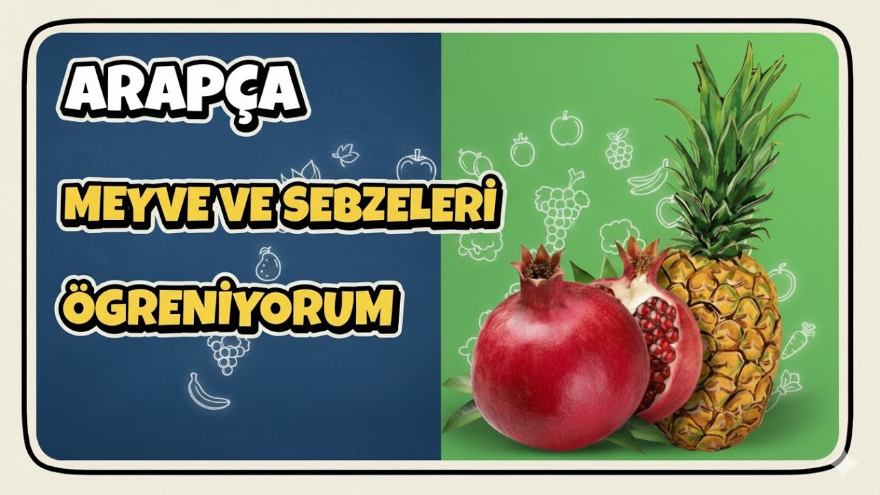 Arapça [#2 meyve ve sebze isimlerini öğren ] - Arapça Öğreniyorum - Pratik Arapça dersleri