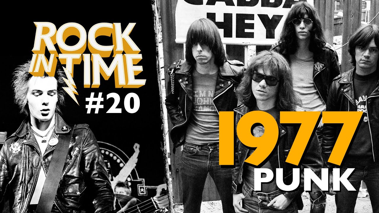O ROCK DE 1977 - A origem do Punk e a morte do Rei | ROCK IN TIME #20