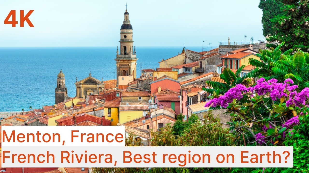 Menton, Côte d'Azur, French Riviera | Best region on earth? Walking Tour 4K | Must See | France