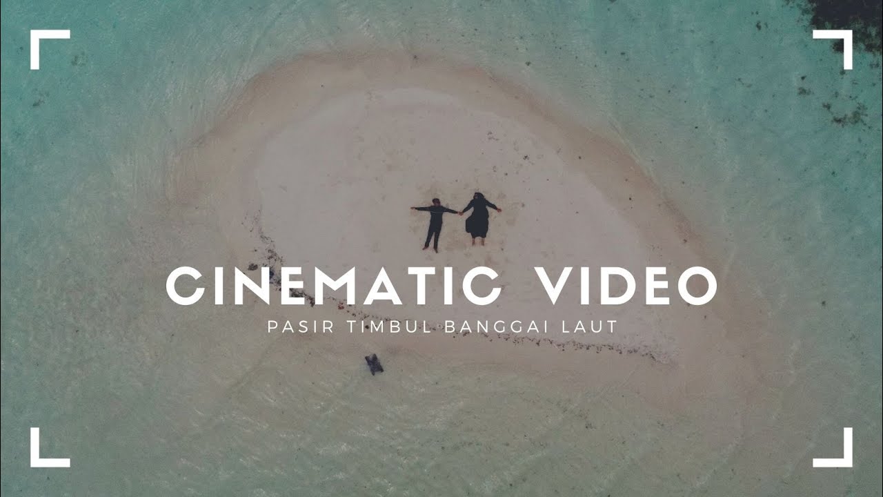 Pasir Timbul Banggai Laut I Cinematic Video