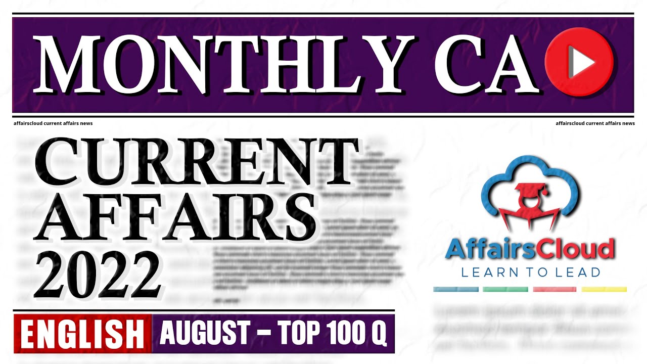 Current Affairs August 2022 - English | Current Affairs | AffairsCloud