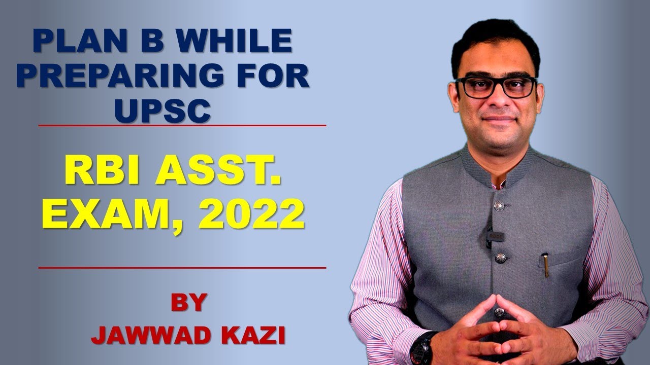 Plan B While Preparing for UPSC I RBI Assistant 2022 I Jawwad Kazi
