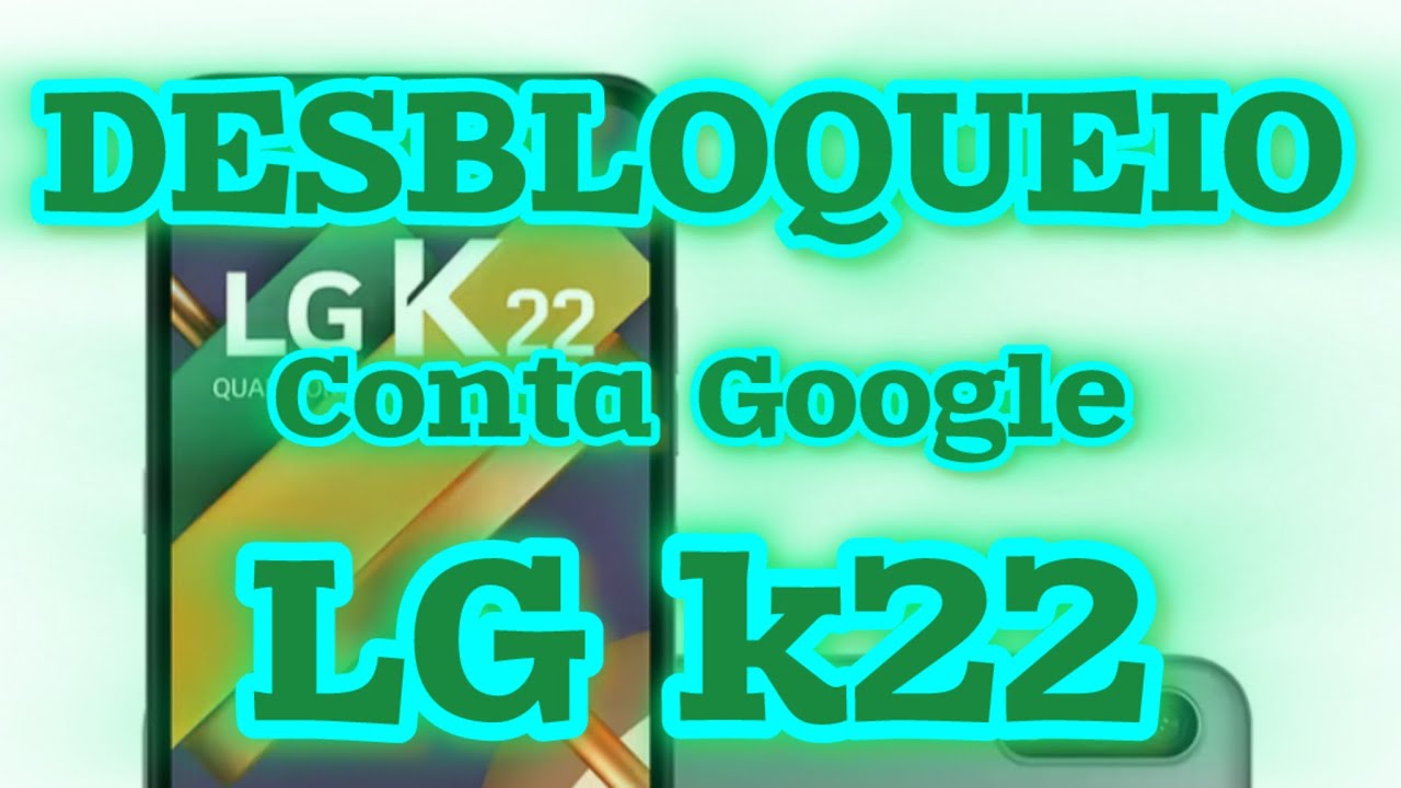 LG K22 FRP — REMOVER CONTA GOOGLE APÓS RESET 🔓 MÉTODO ATUALIZADO DE DESBLOQUEIO PASSO A PASSO