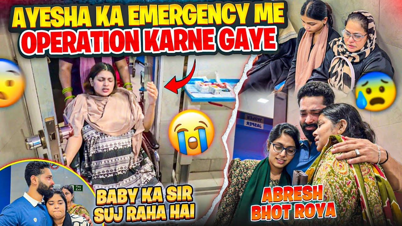 Ayesha Ka Emergency Me Operation Karne Gaye 😭| Abresh Bhot Roya 💔| Fokats | Abresh & Zeeshan
