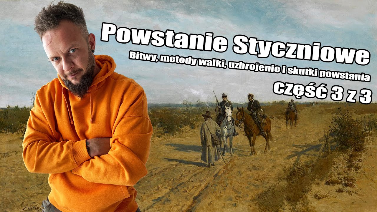 Powstanie Styczniowe [3z3] Bitwy, uzbrojenie i skutki powstania [Co za historia odc.48]