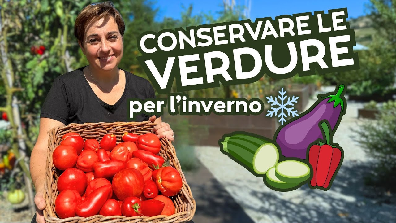 CONSERVARE LE VERDURE PER L'INVERNO - Fatto in Casa da Benedetta
