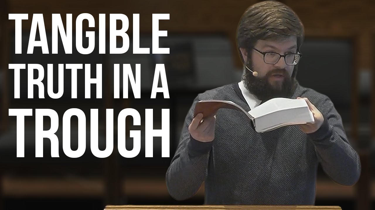 “Tangible Truth in a Trough” | 1 John 1:1-4