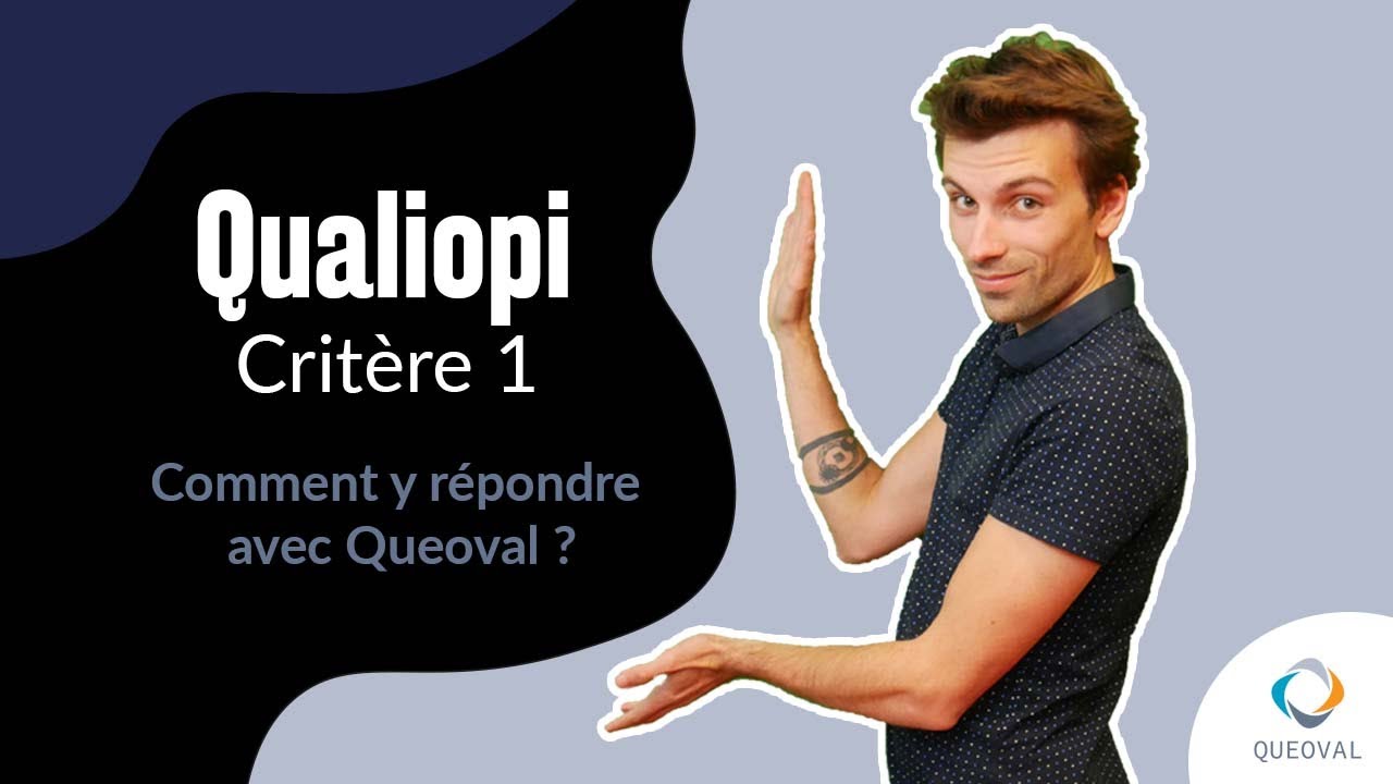 Qualiopi critère 1 : Comment y répondre avec Queoval ?