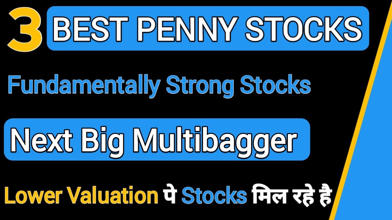 Best Fundamentally Strong Penny Stocks  | High Growth Penny Stocks 2023 | Penny Stocks To Buy Now