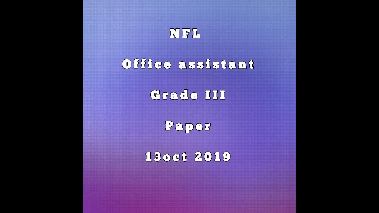 NFL Office Assistant Grade III Paper (Part 1) 13 Oct 2019