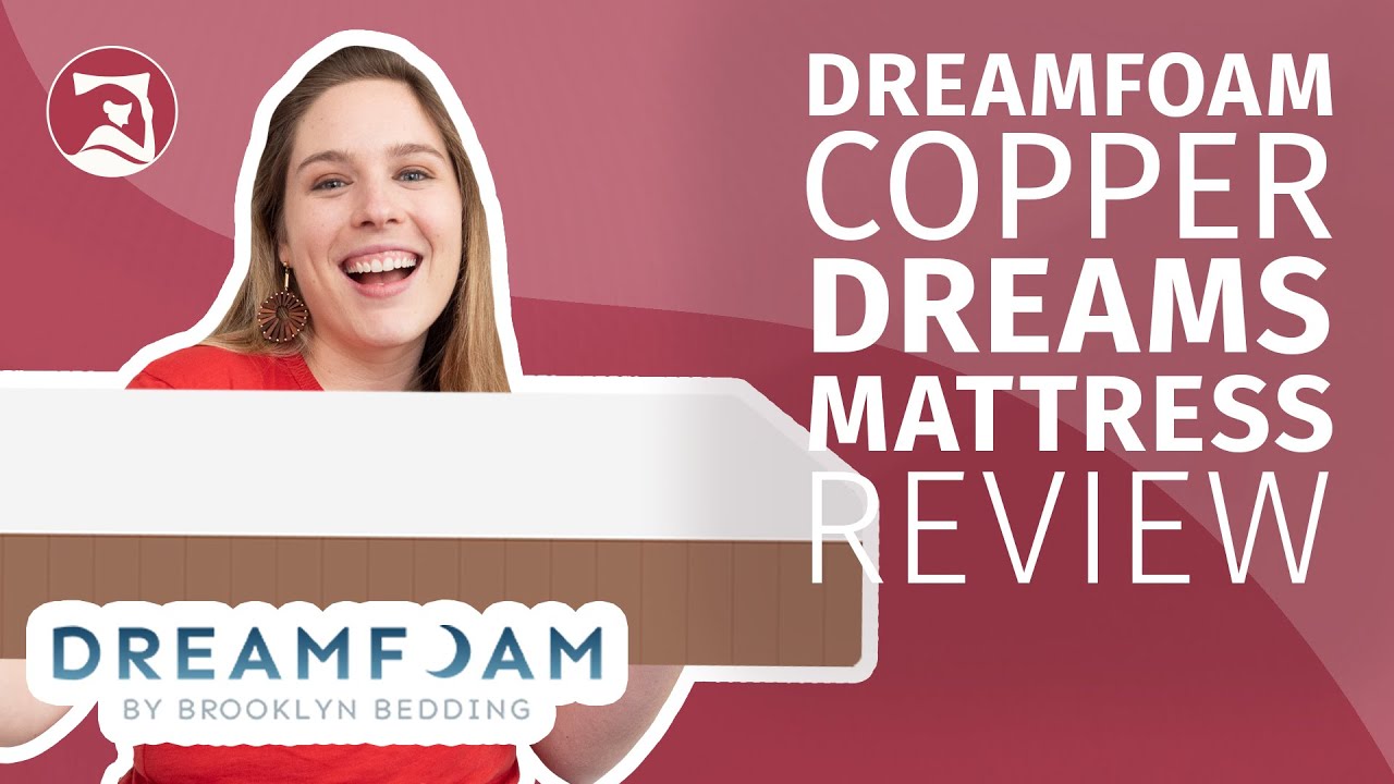 Dreamfoam Copper Mattress Review - Affordable Memory Foam For Hot Sleepers?