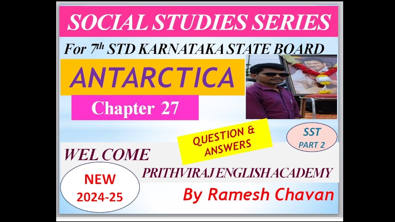 Antarctica| #SST|Class 7TH STD| 27th lesson| REVISED SYLLABUS of  2024| KARNATAKA STATE BOARD