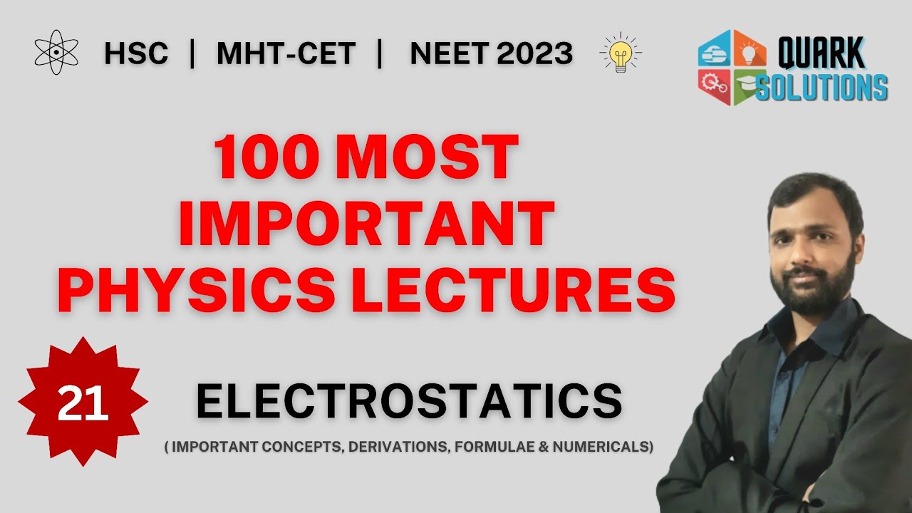 🎯 Lecture 21 | 100 Most Important Physics Lectures | QuarkSolutions | HSC 2023 | MHT-CET 2023 | NEET