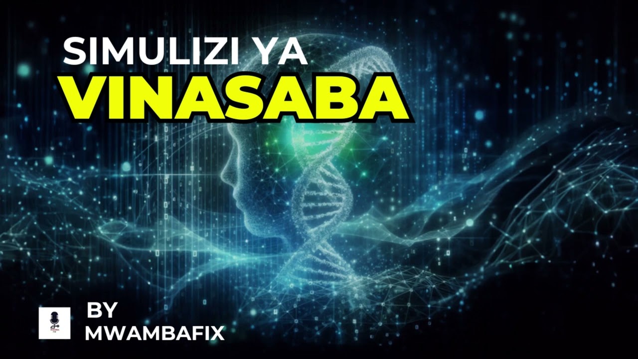 SIMULIZI MPYA YA VINASABA I SIMULIZI YA KUSISIMUA I #mwambafix