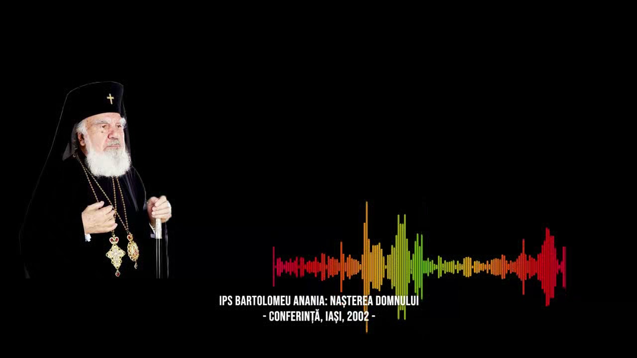 IPS Bartolomeu Anania: Nașterea Domnului- Conferință, Iași, 2002 -