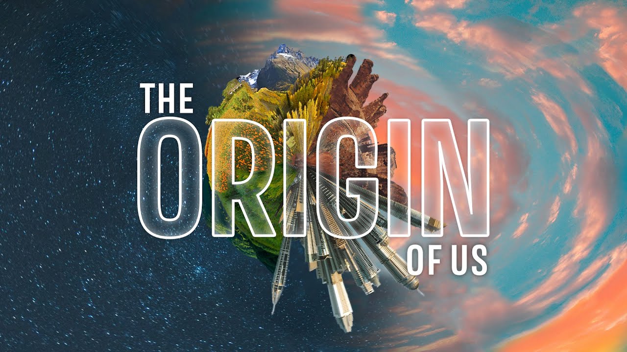 The Origin of Us
