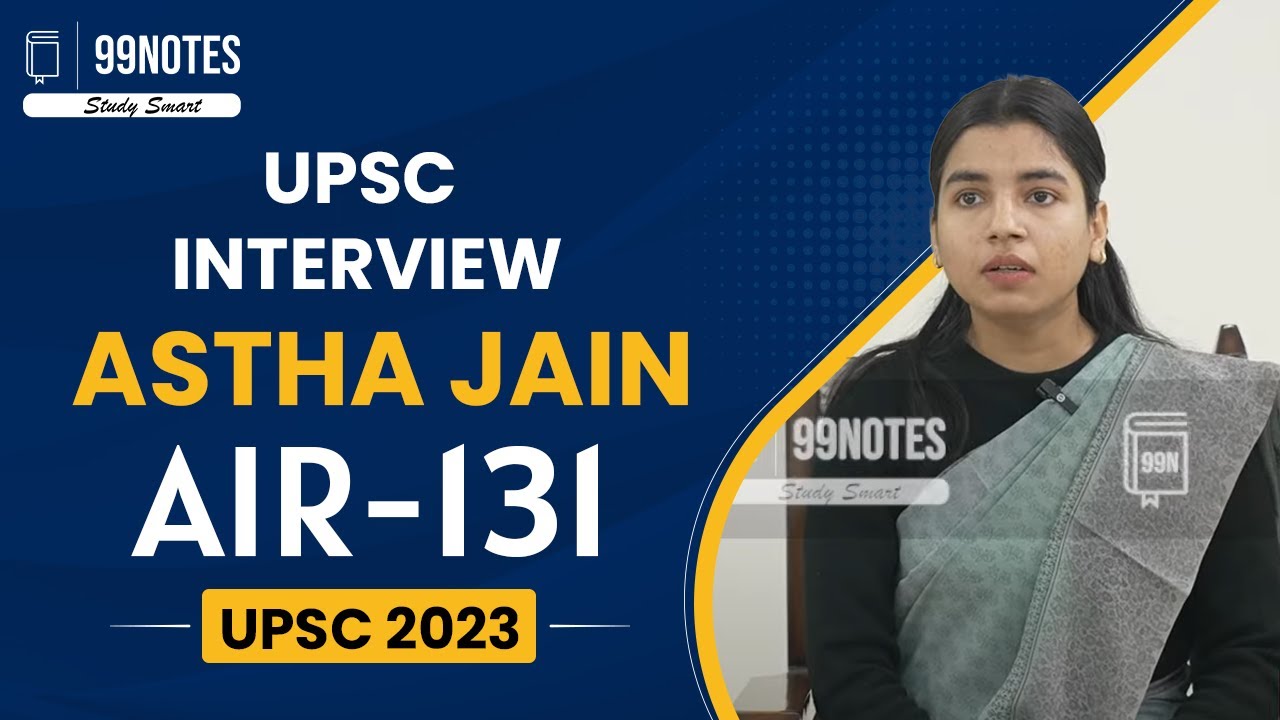 AIR Rank 131- ASTHA JAIN UPSC 2024