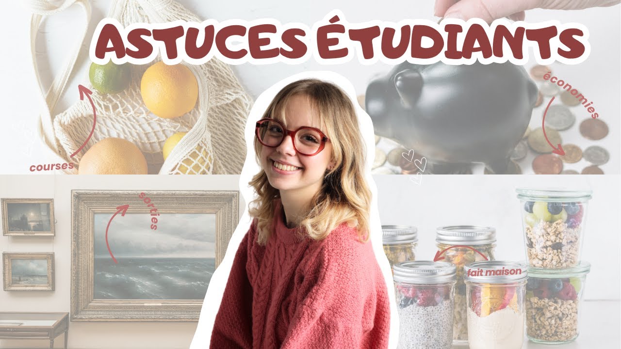 ASTUCES POUR LES ETUDIANTS - organisation, budget, courses, &eacute;conomies,...