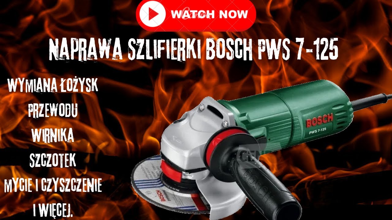 Jak Naprawić Szlifierke Bosch PWS 7-125 - Wymiana Wirnika i Łożysk