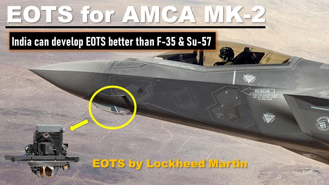 EOTS for AMCA MK-2 | India can develop a better EOTS than F-35 & SU-57