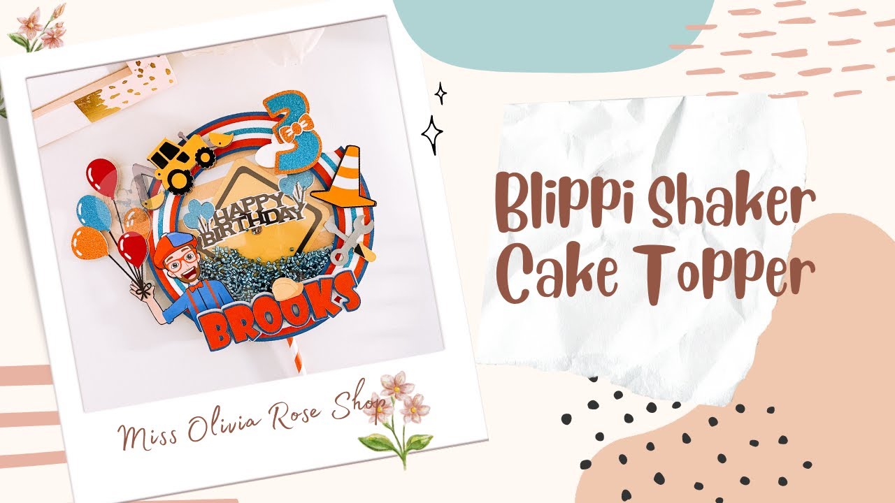 Blippi Shaker Cake Topper Tutorial