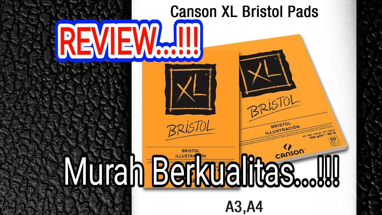 CANSON XL BRISTOL | The Best Drawing Paper