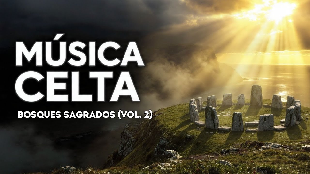 MÚSICA CELTA ANCESTRAL (Vol. 2) | Ecos de los Bosques Sagrados y Leyendas Druidas