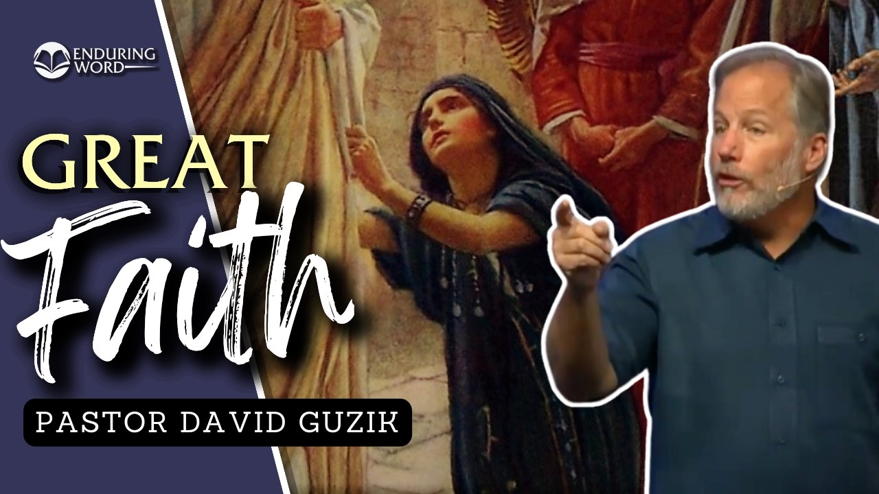 Great Faith - Matthew 15:21-28