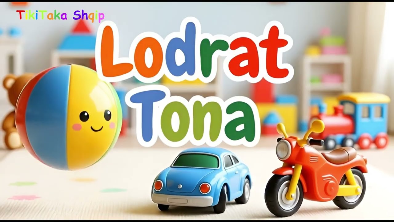 Lodrat Tona 🧸 | Këngë për Fëmijë në Shqip | TikiTaka Shqip