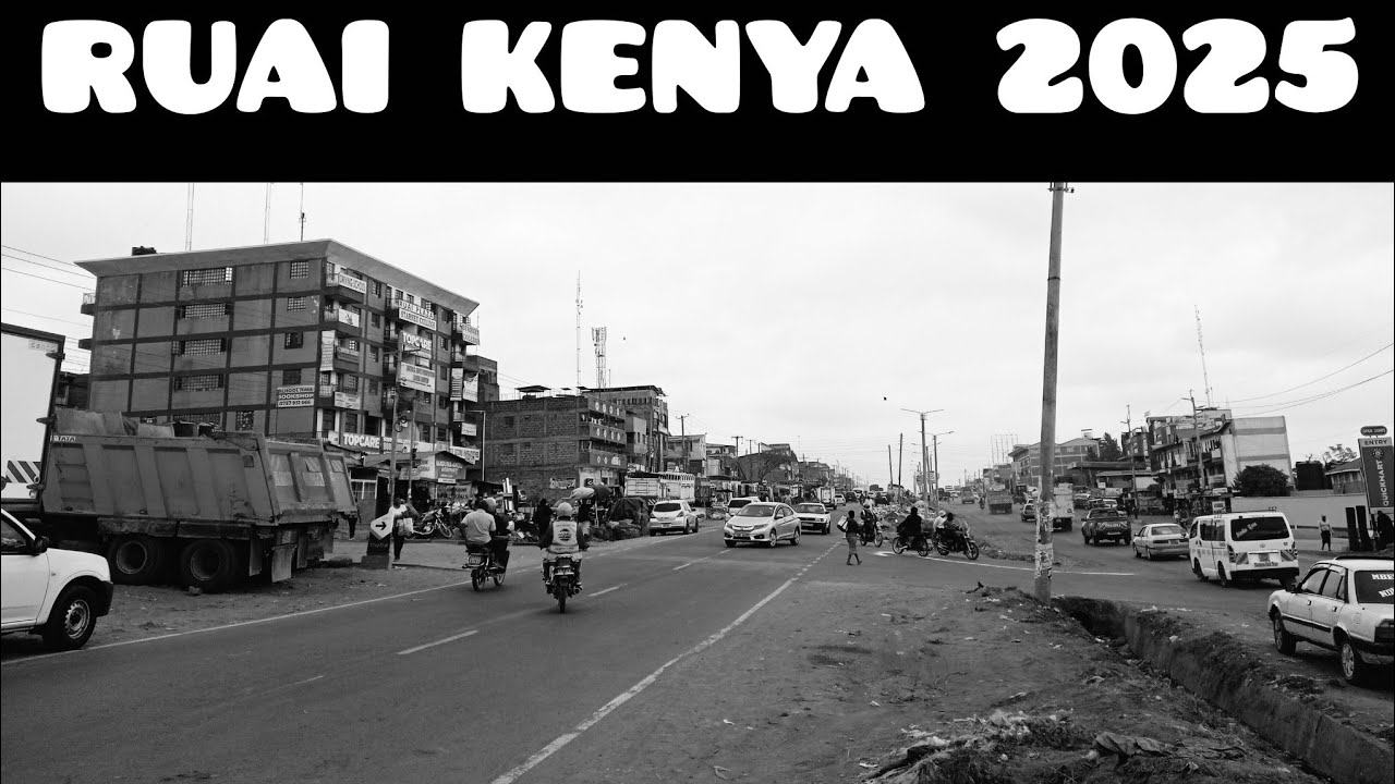 This is Ruai town Kenya/interior parts in 2025
