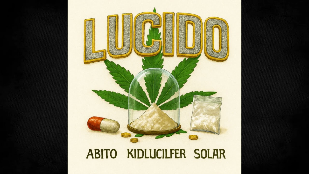 Lucido - DJ ABITO x DJ SOLAR x KID LUCILFER