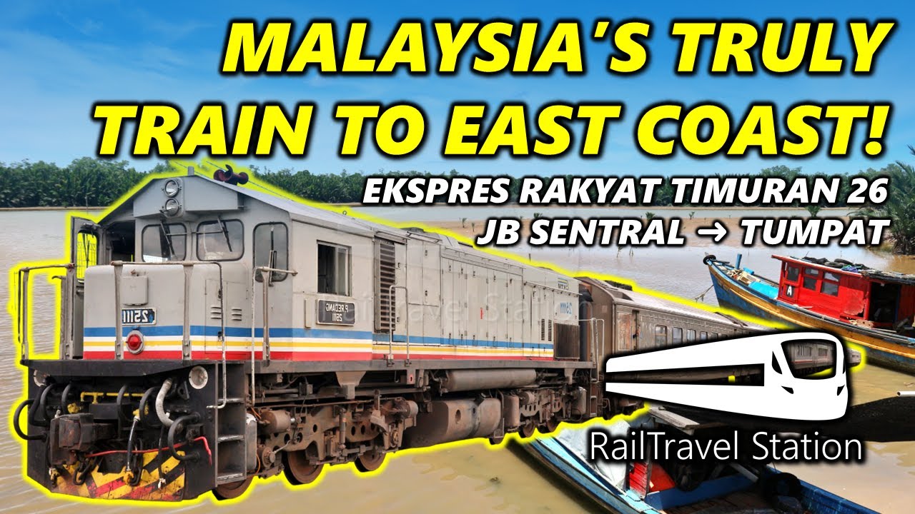 KTM TRAIN TO REAL EAST COAST OF MALAYSIA! 🇲🇾🚆 KTM Ekspres Rakyat Timuran 26up JB Sentral → Tumpat