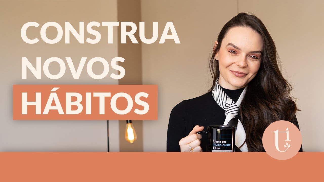 NEUROPLASTICIDADE: Reprogramando seu cérebro para melhores hábitos